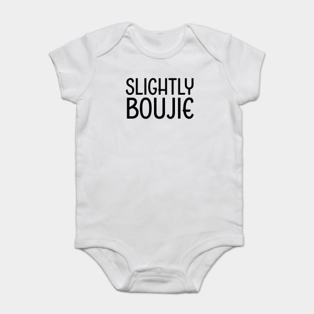 Slightly Boujie, Black Girl, black Woman, Black Lives Matter Baby Bodysuit by UrbanLifeApparel
